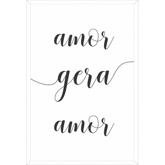 Quadro Lettering Amor Gera Amor - 62x42 cm