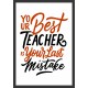 Quadro "Seu melhor professor é o seu último erro." - 50x35 cm
